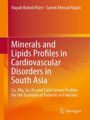cover image of Minerals and Lipids Profiles in Cardiovascular Disorders in South Asia
